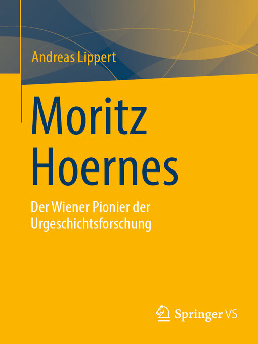 Title details for Moritz Hoernes by Andreas Lippert - Available